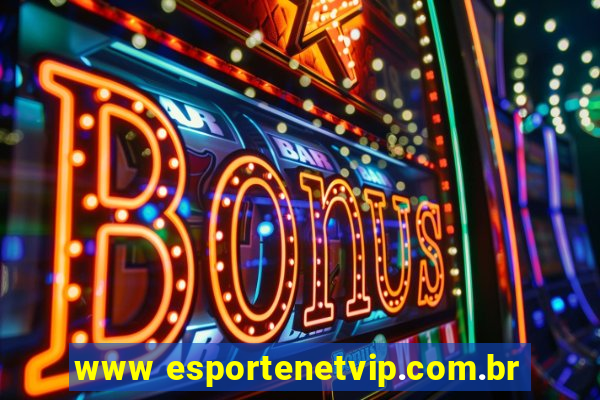 www esportenetvip.com.br